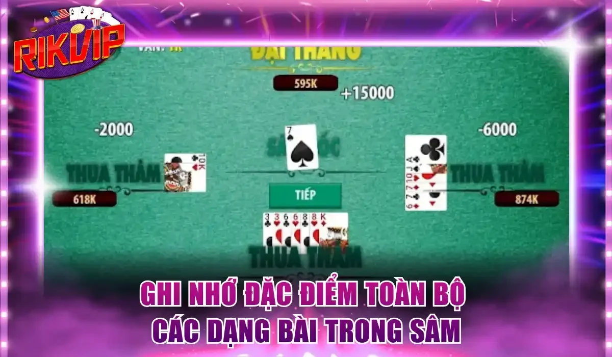 Ghi nhớ đặc điểm toàn bộ các dạng bài trong sâm