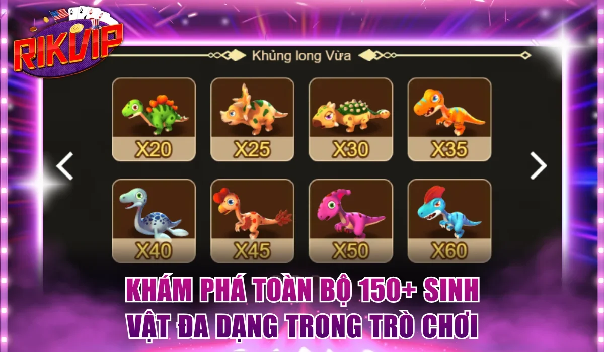 Khám phá toàn bộ 150+ sinh vật đa dạng trong trò chơi
