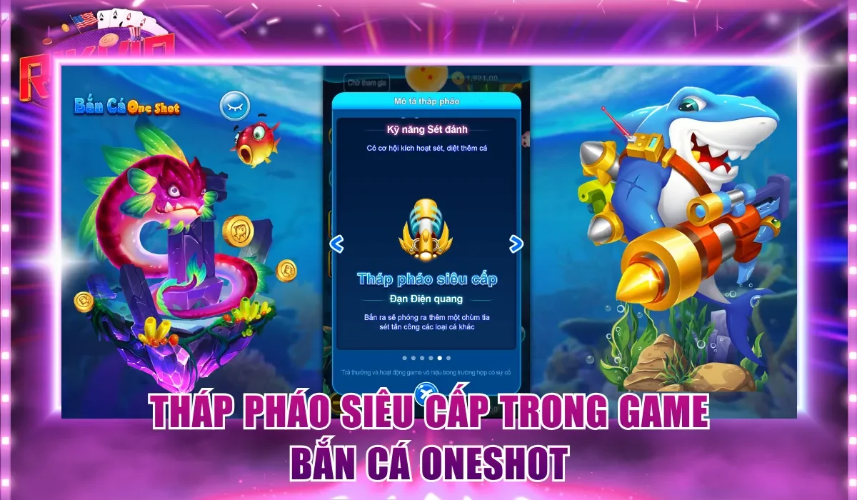 Tháp pháo siêu cấp trong Bắn Cá Oneshot