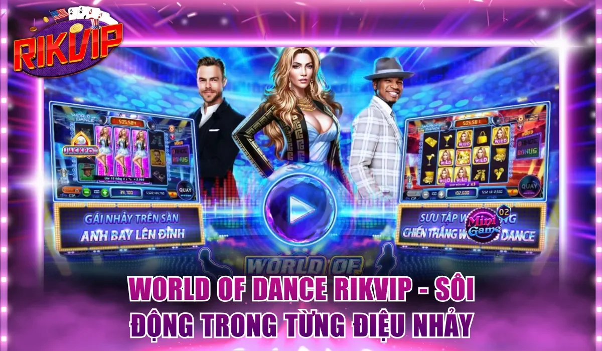 World Of Dance Rikvip